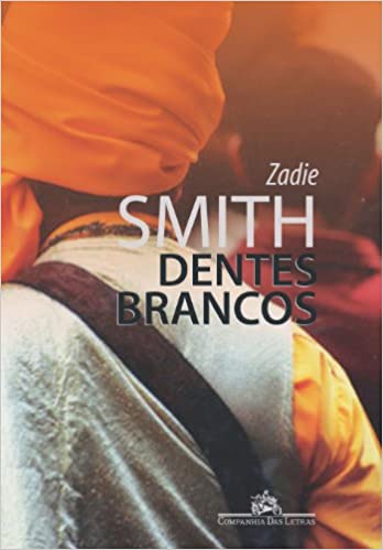  Dentes brancos por Zadie Smith